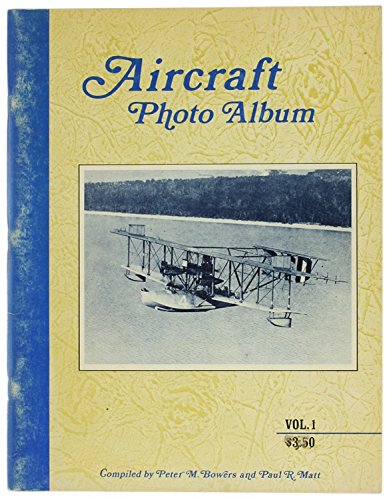 Aircraft Photo Album Volume 1
