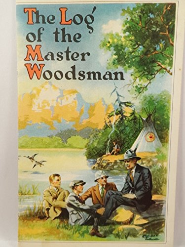 The Log of the Master Woodsman