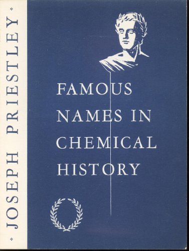 Famous Names in Chemical History: Joseph Priestley