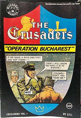 The Crusaders "Operation Bucharest", Vol. 1