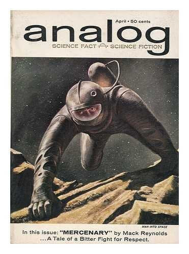 Analog Science Fiction & Fact, April 1962, Featuring H. Beam Piper *A Slave Is a Slave* (Volume LXIX No. 2)