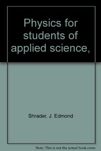 Physics for students of applied science,