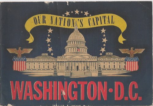 Our Nation's Capital Washington, DC