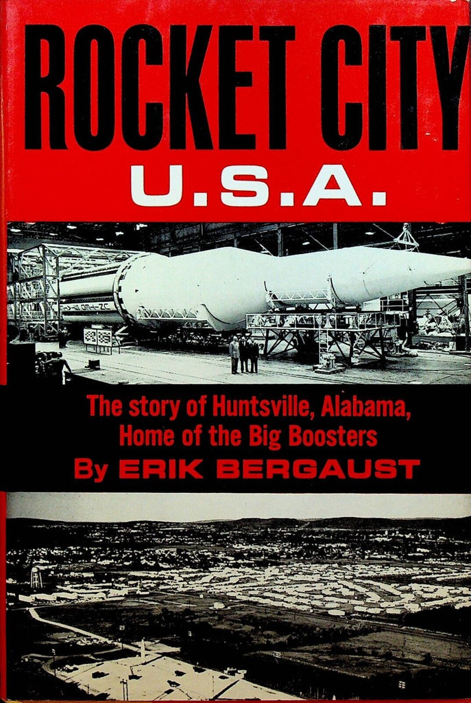 Rocket City USA HC DJ Huntsville Alabama Erik Bergaust 1963 First Print