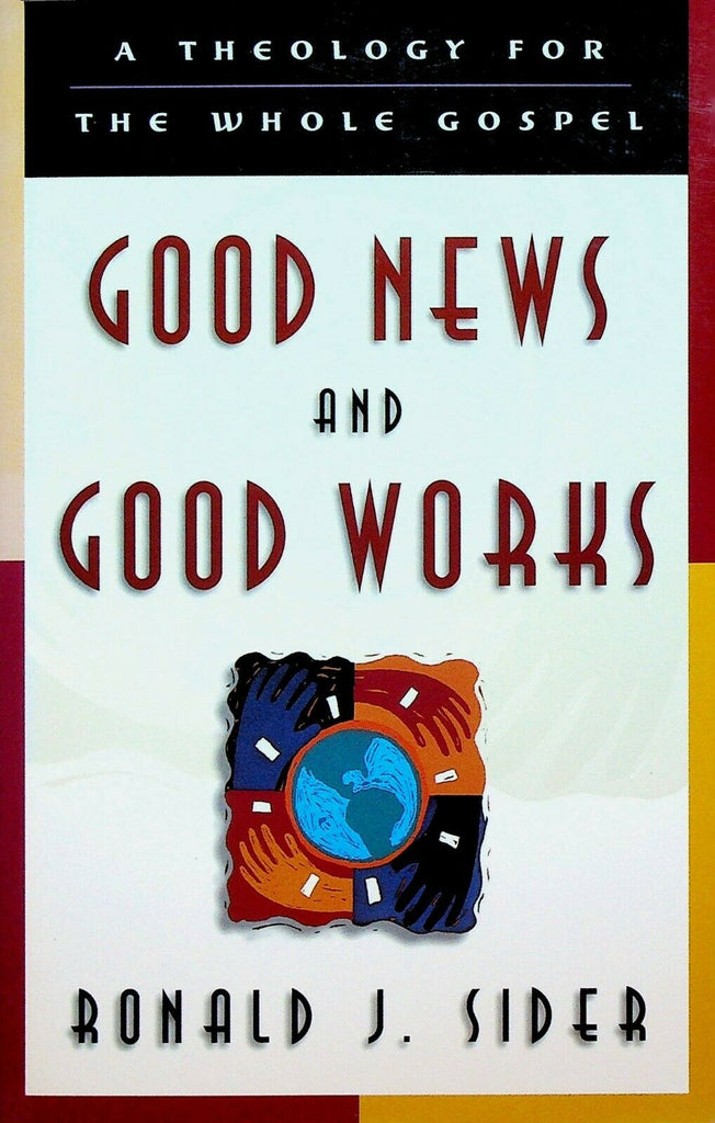 Good News & Good Words by Ronald J Sider SC Autographed Book 2003
