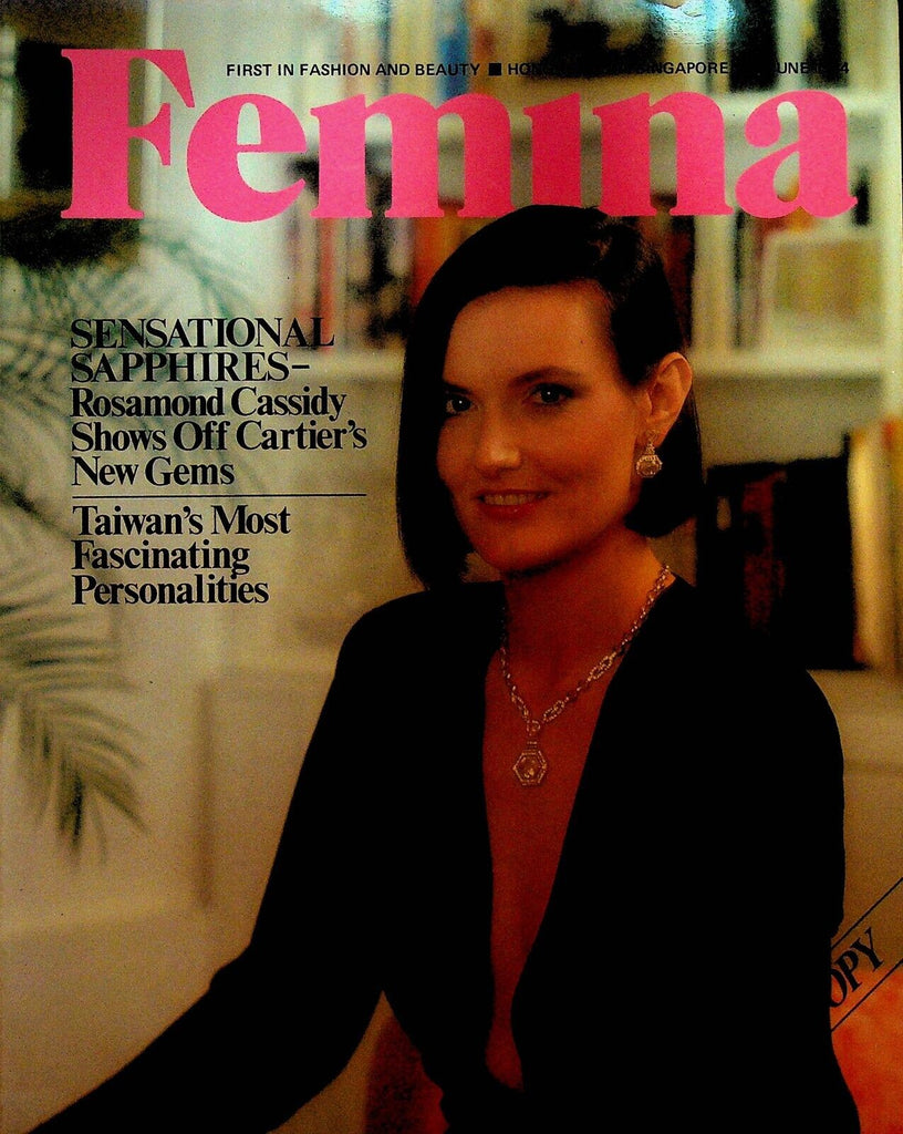 Femina Magazine June 1984 Hong Kong Taiwan Rosamond Cassidy Alain Perrin