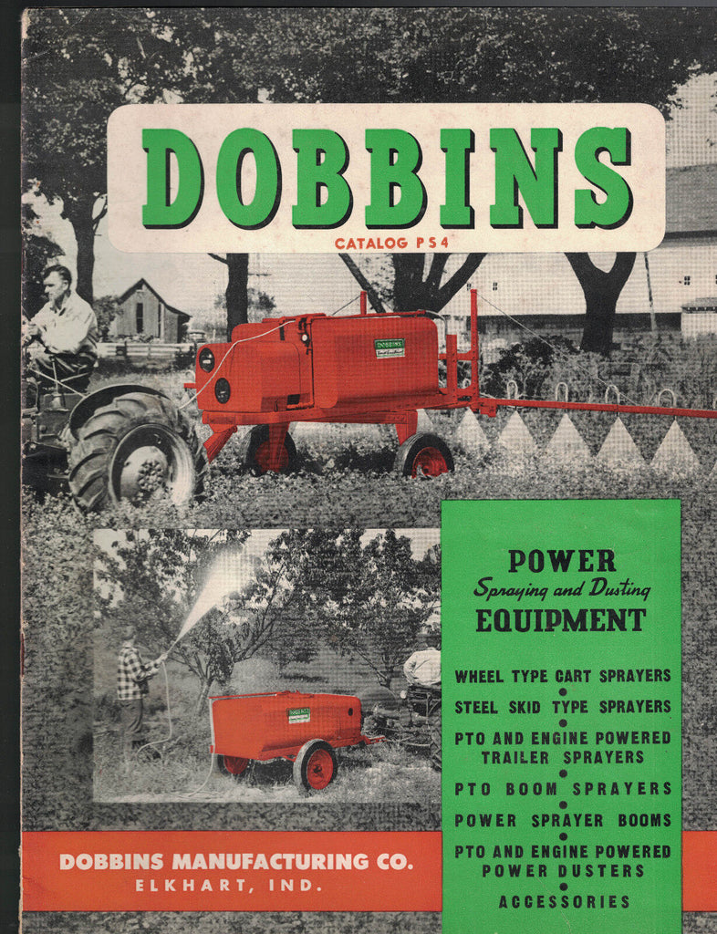 Dobbins Power Spraying & Dusting Equipment Catalog P54 Elkhart Indiana