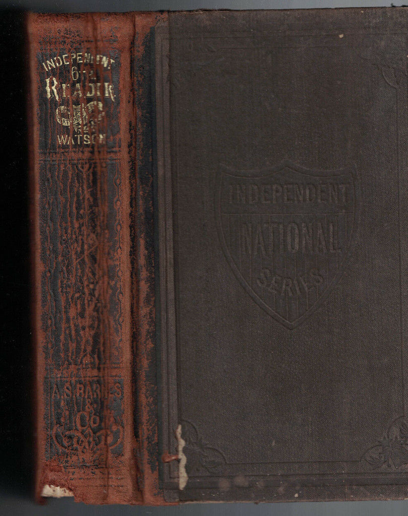 Independent Sixth Reader by J Madison Watson (1878)