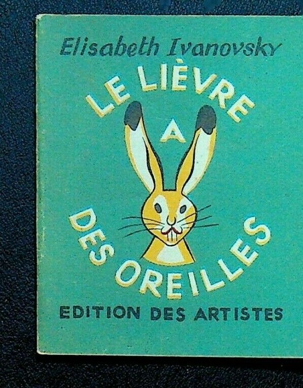Elisabeth Ivanovsky Collection Pomme D'Api 3 Le Lievre a Des Oreilles