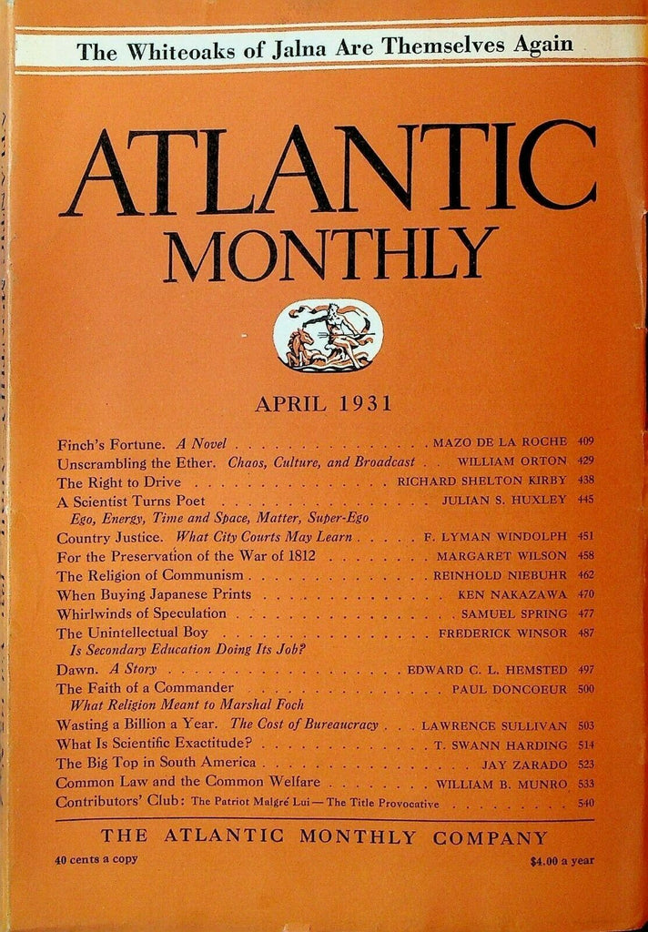Atlantic Monthly April 1931 Julian Huxley Mazo de la Roche Marshal Foch