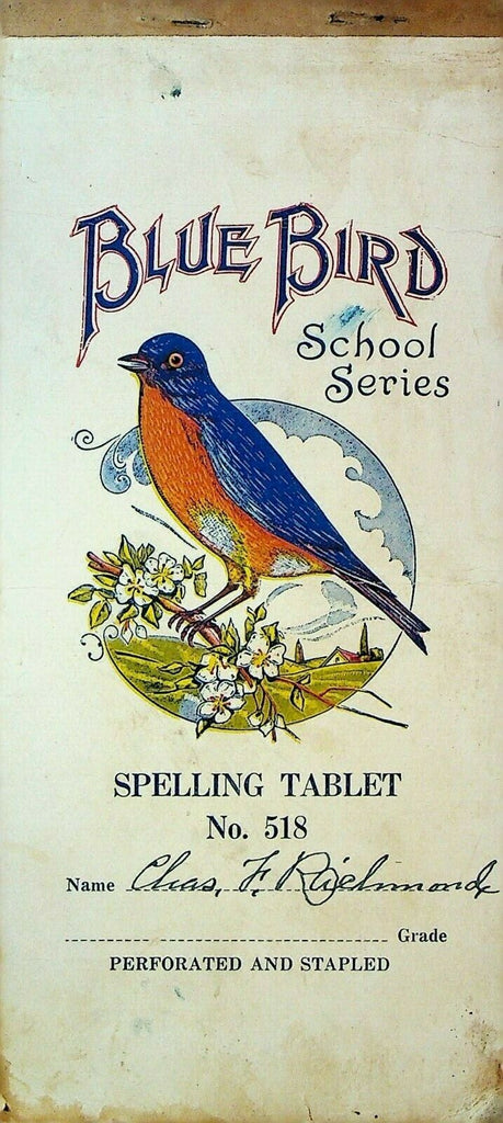 Blue Bird School Series Spelling Tablet 518 1900s Charles Richmond