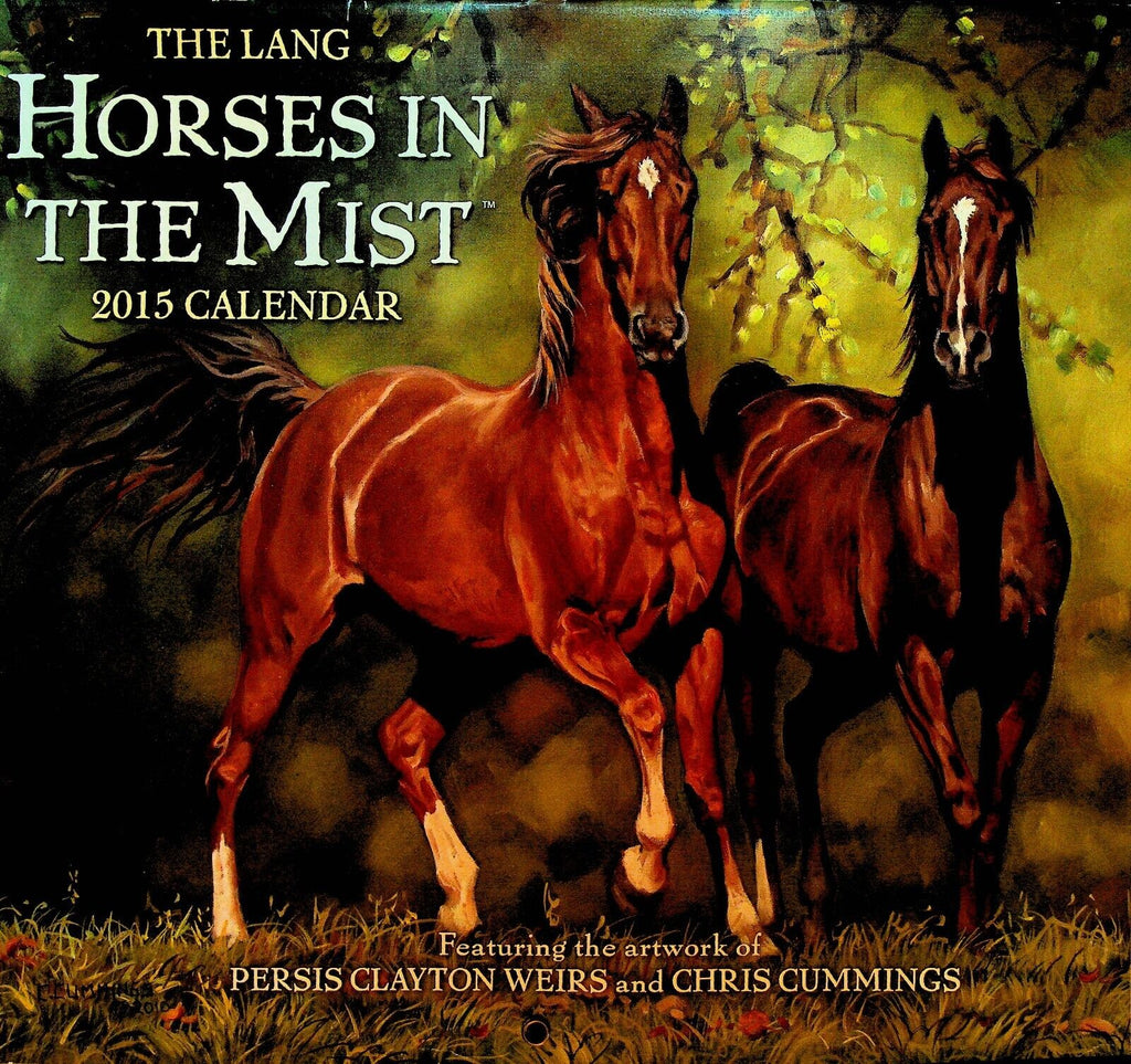 Horses in the Mist Calendar 2015 Chris Cummings Persis Clayton Weirs Lang