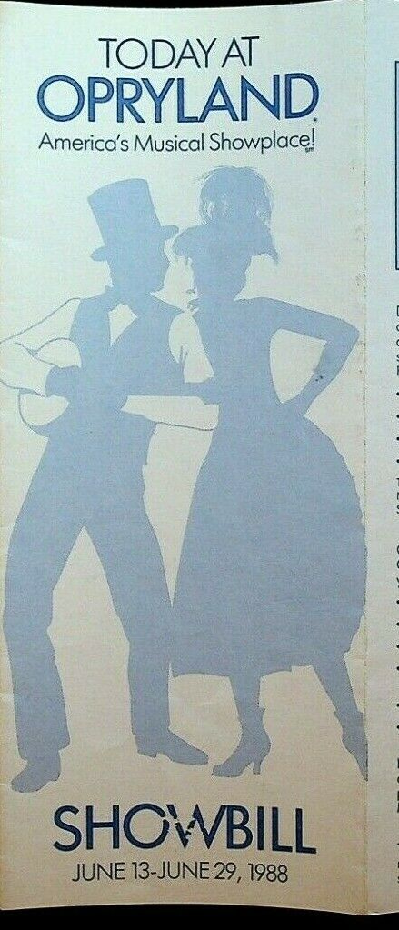 Today at Opryland Showbill June 13 to June 29 1988 Brochure Country Music