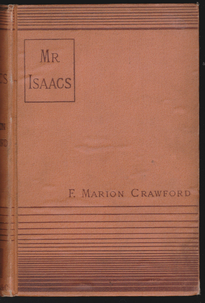 Mr. Isaacs by F Marion Crawford (MacMillan & Co) 1883 HC A Tale of Modern India