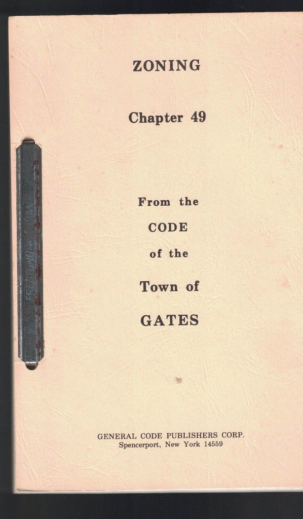 Zoning Chapter 49 from the Code of the Town of Gates NY 1976 Rochester