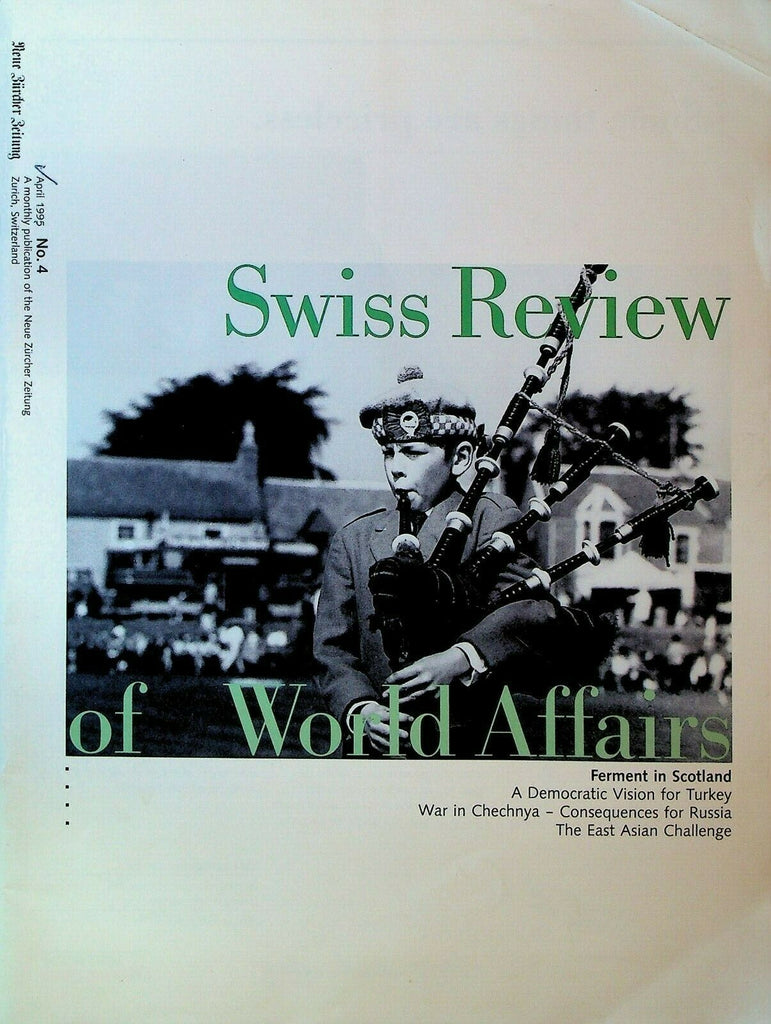 Swiss Review of World Affairs April 1995 Scotland Chechnya Hong Kong Turkey