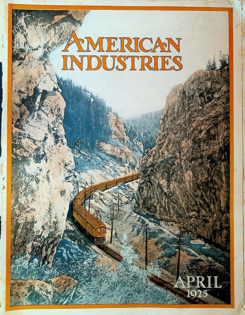 American Industries Magazine April 1925 Automotive Industry Taxes Far East Trade
