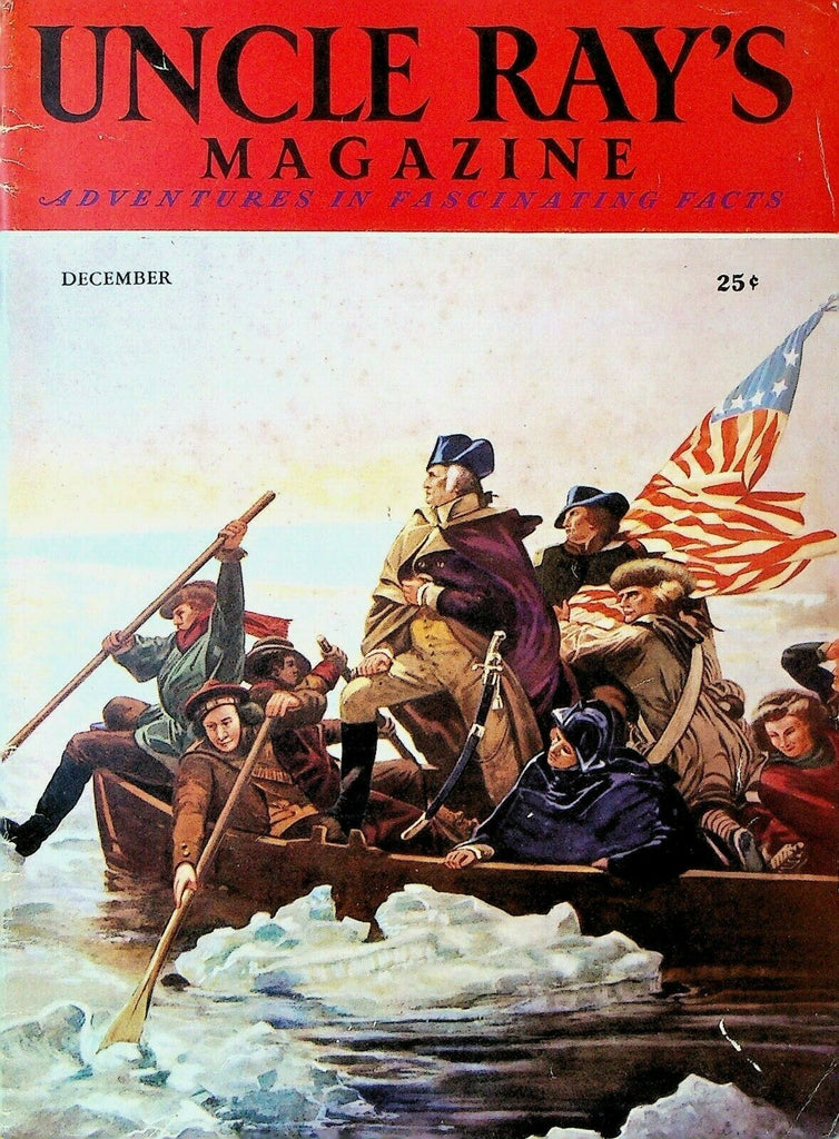 Uncle Ray's Magazine December 1947 George Washington Crossing the Delaware