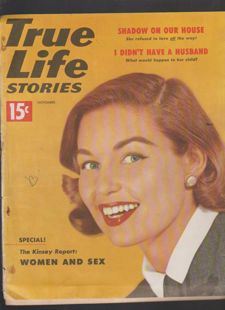 True Life Stories November 1953 Kinsey Report I Didn't Have a Husband