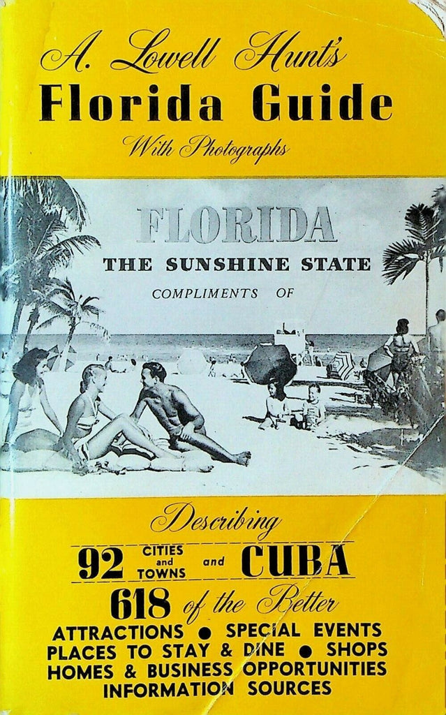 Lowell Hunt's Florida Guide With Photographs 1958 Attractions Events Dining