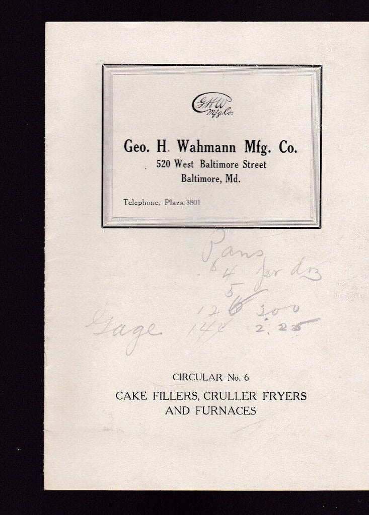 George H Wahmann Mfg Co Bulletin 6 Cake Fillers Cruller Fryers & Furnaces