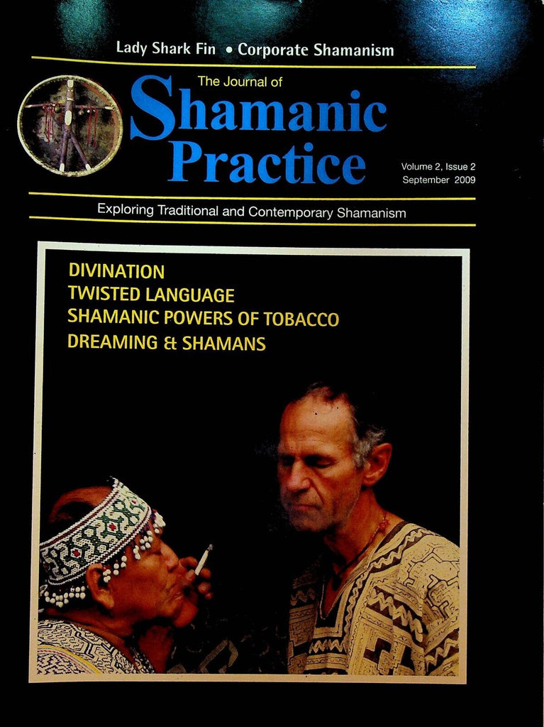 The Journal of Shamanic Practice September 2009 Dreaming Tobacco
