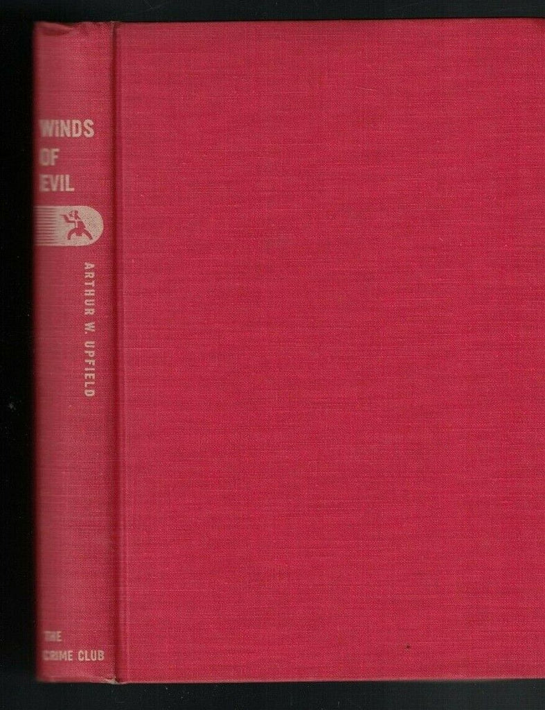 Winds of Evil by Arthur W Upfield 1944 HC Inspector Bonaparte Crime Club