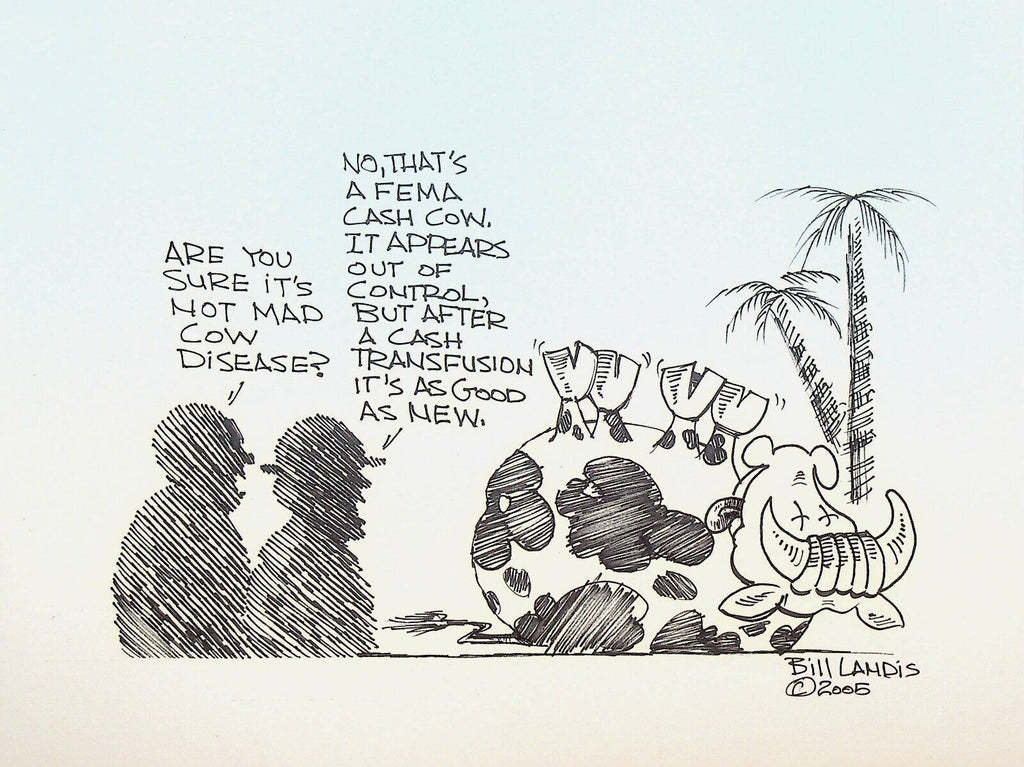 Bill Landis Original Cartoon Art The Villages Daily Sun 2005 FEMA Cash Cow