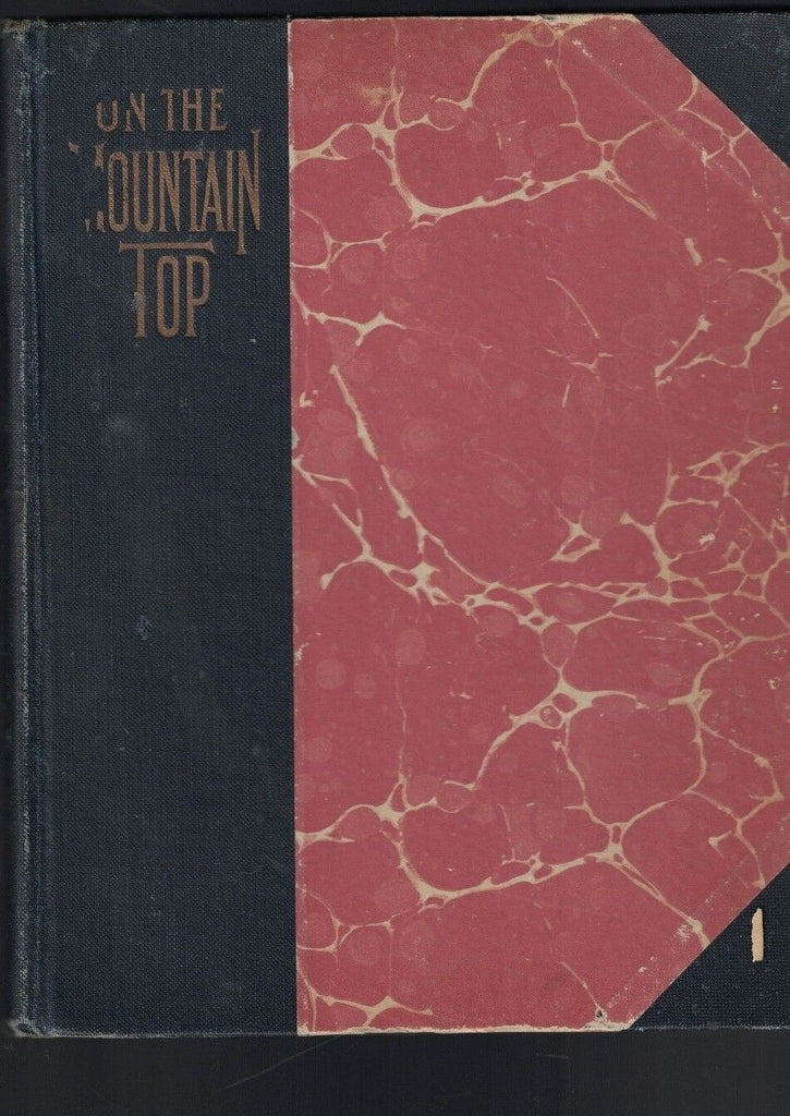 On the Mountain Top Belle Kellogg Towne HC 1904 David C Cook