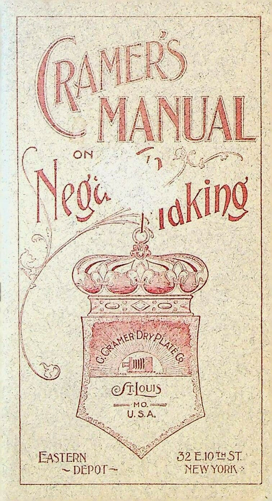 G Cramer Dry Plate Company Manual on Negative Making Photography 1910s