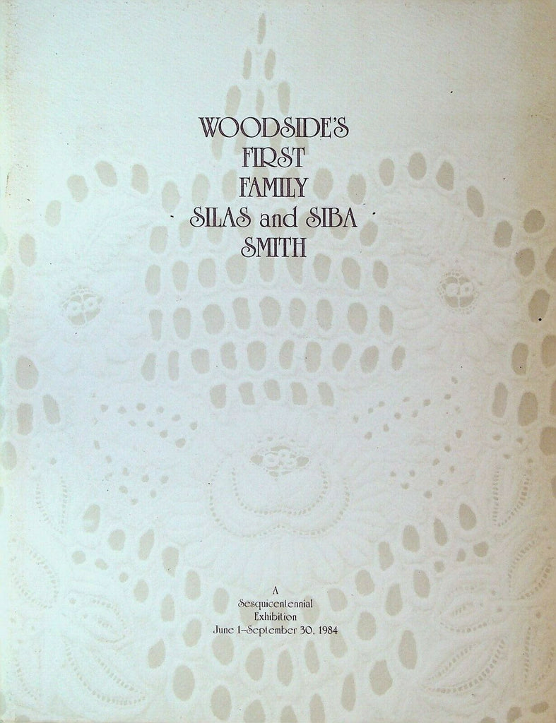 Woodside's First Family Silas & Siba Smith Rochester NY Historical Society 1984