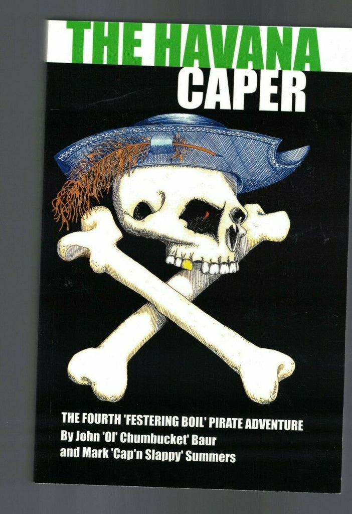 The Havana Caper Festering Boil Pirate Adventure #4 John Baur Mark Summers 2007