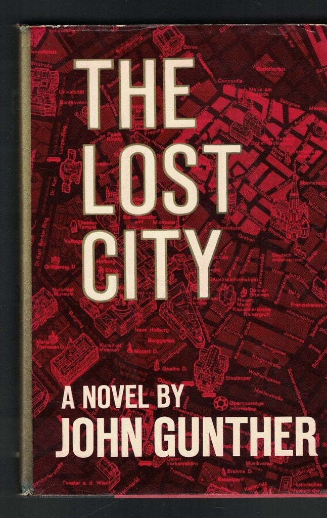 The Lost City by John Gunther HC DJ 1st print (1964)