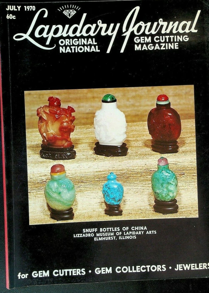 Lapidary Journal July 1970 Snuff Bottles of China Funk Rock Museum