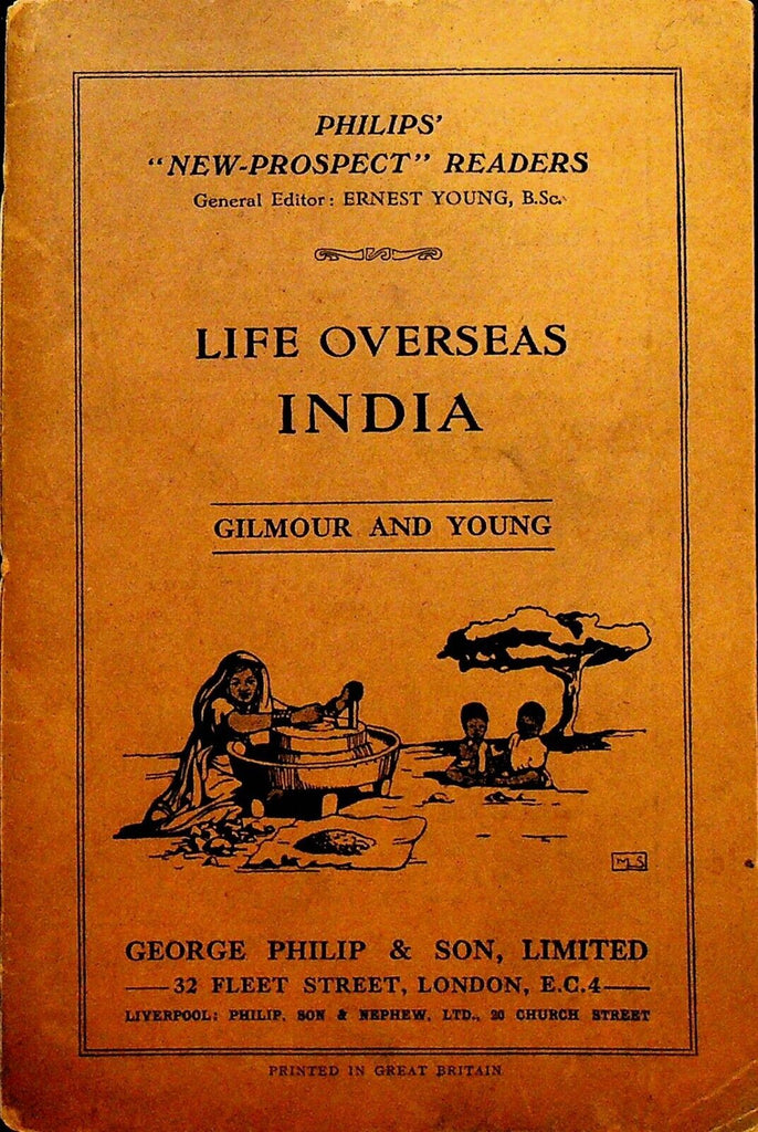 Life Overseas India 1933 Ernest Young Samuel Carter Gilmour