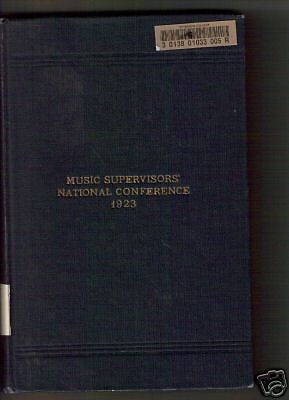 Music Supervisors National Conference 1923 proceeding Book HC