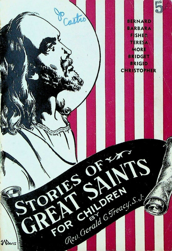 Stories of Great Saints for Children Rev Gerald Treacy 1946 Bernard Teresa More