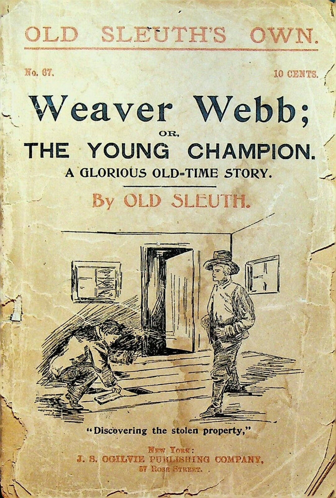 Weaver Webb or the Young Champion Old Sleuth's Own #67 Dime Novel 1896