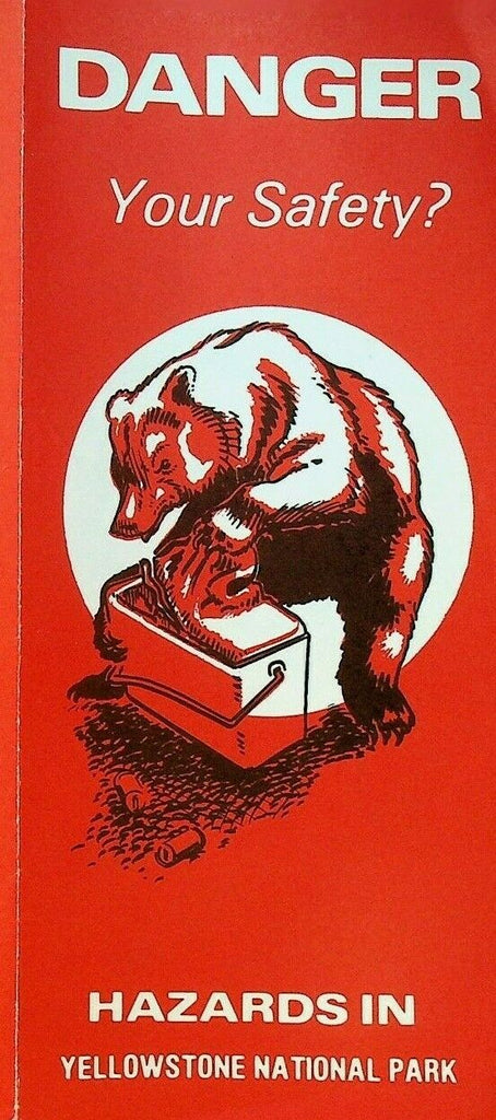 Danger Your Safety Hazards in Yellowstone National Park Brochure 1980 Bear