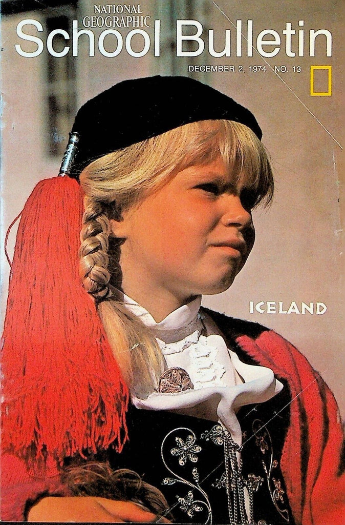 National Geographic School Bulletin December 2 1974 Iceland