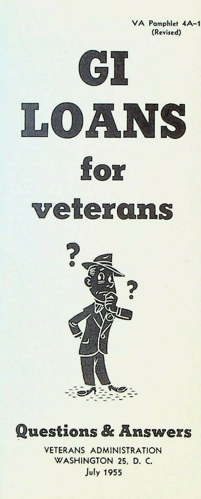GI Loans for Veterans Questions & Answers July 1955 Veterans Administration
