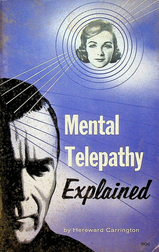 Mental Telepathy Explained by Hereward Carrington SC 1957