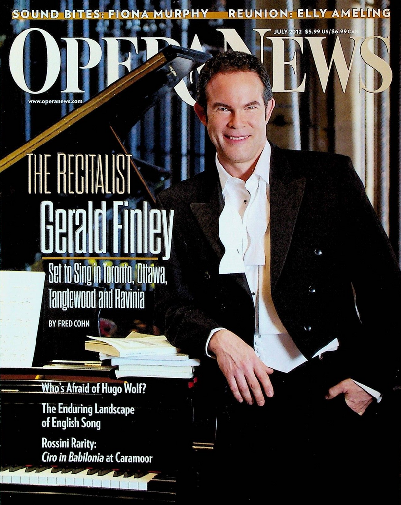Opera News July 2012 Gerald Finley Fiona Murphy Elly Ameling Hugo Wolf