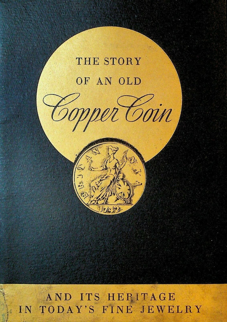 The Story of an Old Copper Coin 1934 Booklet Rolled Gold Plate Manufacturers