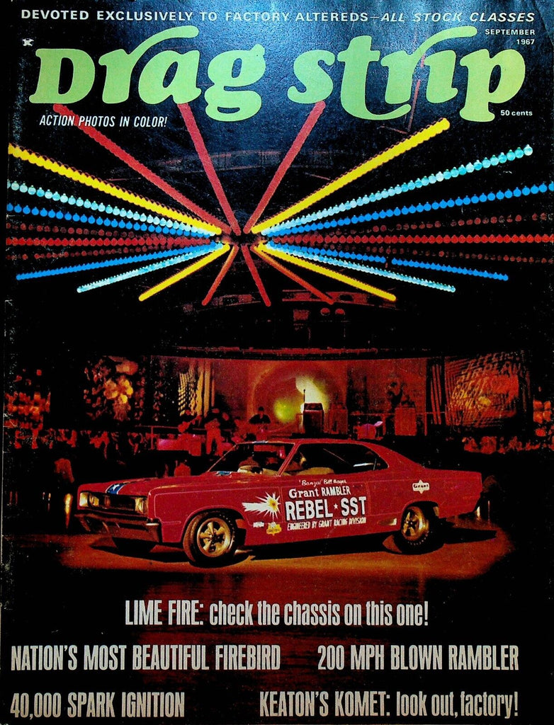 Drag Strip Magazine September 1967 Dee Keaton Komet Steve Bovan Grant Rambler