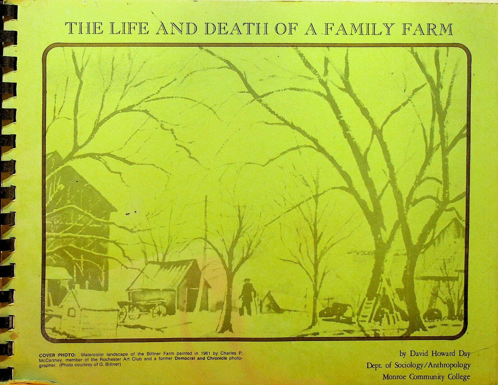Life & Death of a Family Farm Bittner Farm Brighton NY 1980 David Howard Day
