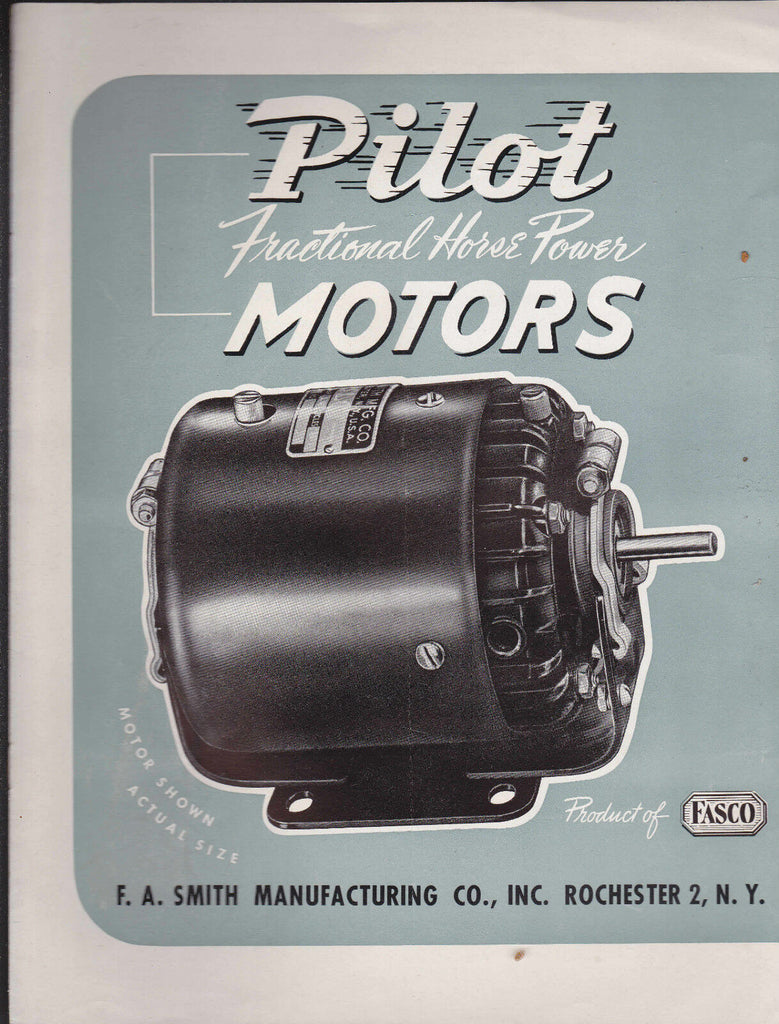 Pilot Fractional Horse Power Motors Brochure FA Smith Mfg Rochester NY 1940s