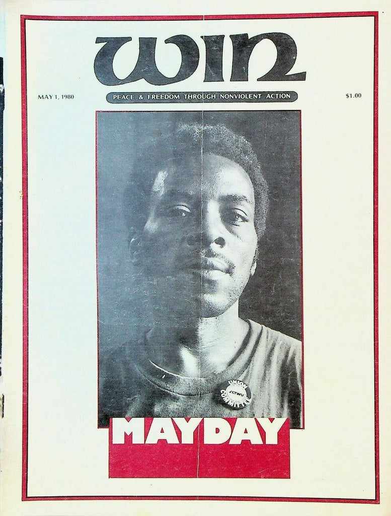 Win Magazine May 1 1980 US Steel Supermill May Day Israel South Africa