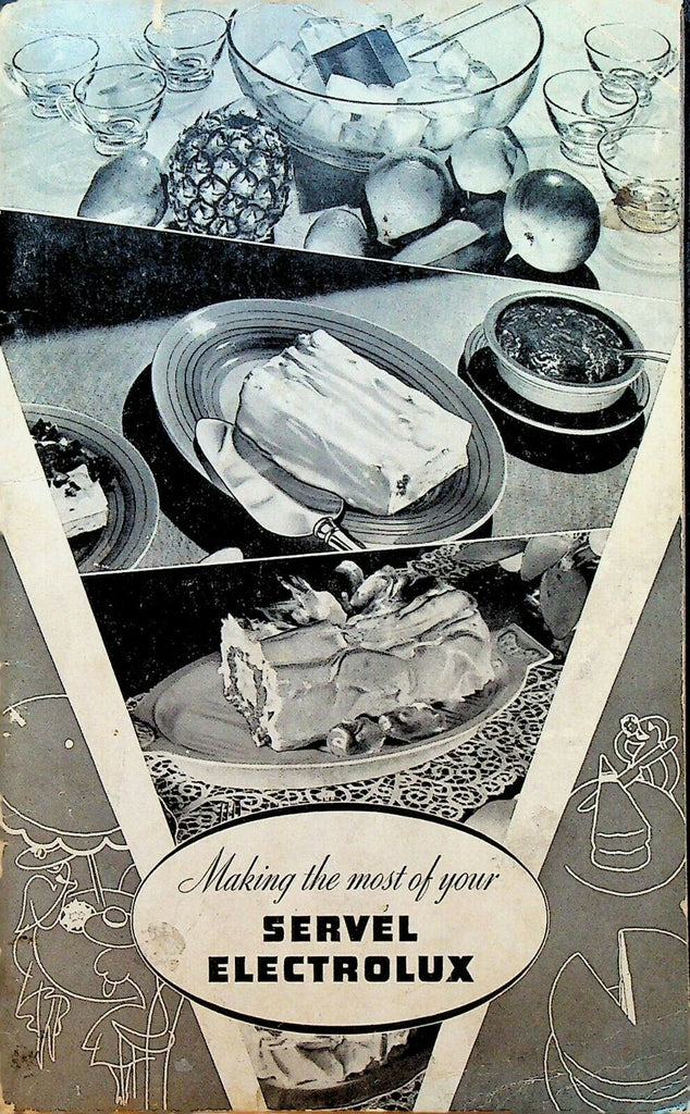 Making the Most of Your Servel Electrolux Refrigerator 1936 Recipe Booklet