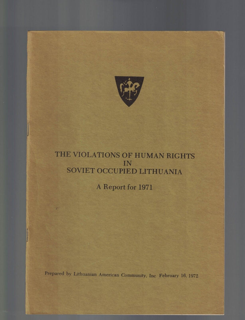 Violations of Human Rights in Soviet Occupied Lithuania Report for 1971
